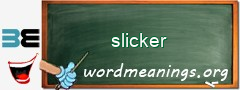 WordMeaning blackboard for slicker